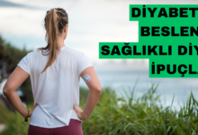 Diyabet ve Beslenme Sağlıklı Diyet İpuçları